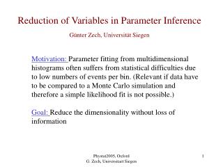 Reduction of Variables in Parameter Inference Günter Zech, Universität Siegen