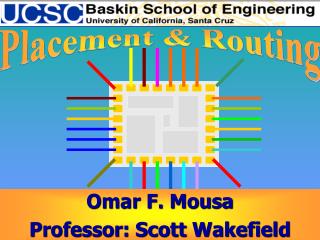 Omar F. Mousa Professor: Scott Wakefield