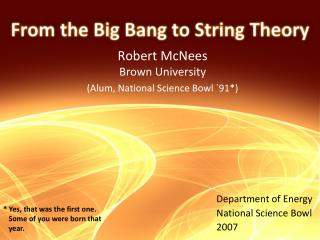 Robert McNees Brown University (Alum, National Science Bowl `91*)