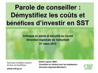 Parole de conseiller : Démystifiez les coûts et bénéfices d’investir en SST