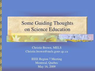 Some Guiding Thoughts on Science Education