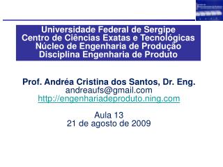 Universidade Federal de Sergipe Centro de Ciências Exatas e Tecnológicas