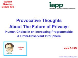 Provocative Thoughts About The Future of Privacy: Human Choice in an Increasing Programmable