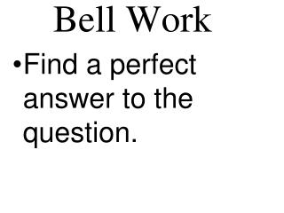 Bell Work