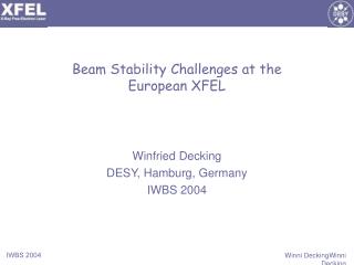 Beam Stability Challenges at the European XFEL