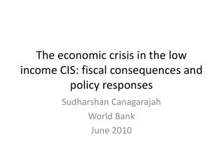 The economic crisis in the low income CIS: fiscal consequences and policy responses