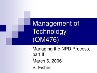Management of Technology (OM476)