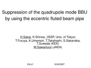 Suppression of the quadrupole mode BBU by using the eccentric fluted beam pipe