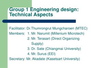 Group 1 Engineering design: Technical Aspects