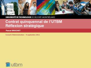Contrat quinquennal de l’UTBM Réflexion stratégique