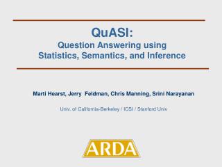 QuASI: Question Answering using Statistics, Semantics, and Inference