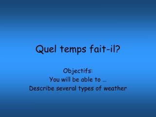 Quel temps fait-il?