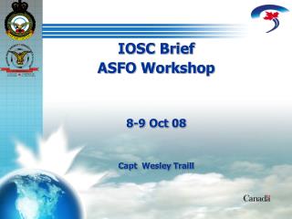 IOSC Brief to ASFO Workshop