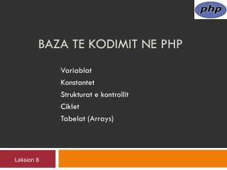 Baza te Kodimit ne PHP