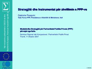 Strategjitë dhe Instrumentat për zhvillimin e PPP-ve Gabriele Pasquini