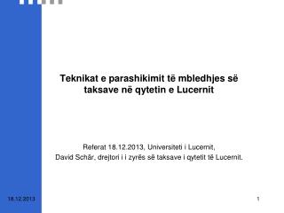 Teknikat e parashikimit të mbledhjes së taksave në qytetin e Lucernit
