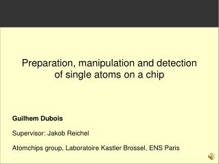Preparation, manipulation and detection of single atoms on a chip
