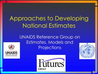 Approaches to Developing National Estimates