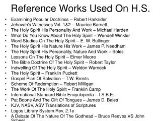 Reference Works Used On H.S.