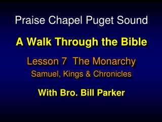 A Walk Through the Bible With Bro. Bill Parker