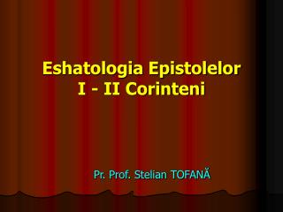 Eshatologia Epistolelor I - II Corinteni
