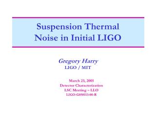 Suspension Thermal Noise in Initial LIGO