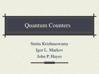 Quantum Counters