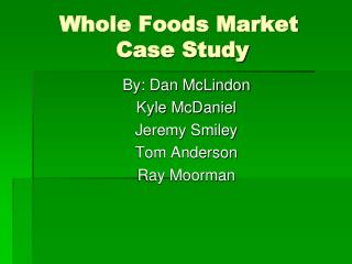 Whole Foods Market Case Study