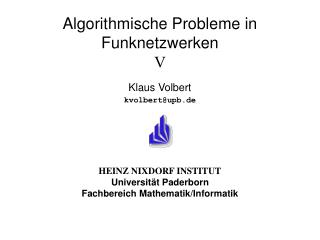 Algorithmische Probleme in Funknetzwerken V