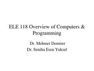 ELE 1 1 8 Overview of Computers &amp; Programming
