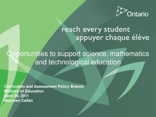 Opportunities to support science, mathematics and technological education