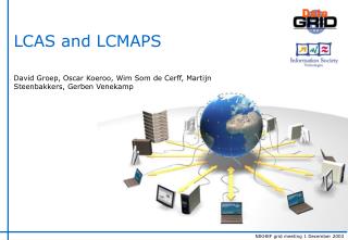 LCAS and LCMAPS