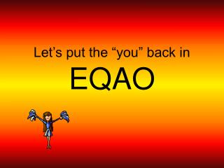Let’s put the “you” back in EQAO
