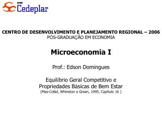 Equilíbrio Geral Competitivo e Propriedades Básicas de Bem Estar