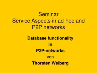 Seminar Service Aspects in ad-hoc and P2P networks