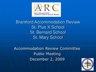 Brantford Accommodation Review St. Pius X School St. Bernard School St. Mary School