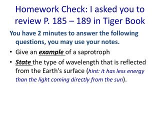 Homework Check: I asked you to review P. 185 – 189 in Tiger Book