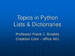Topics in Python Lists &amp; Dictionaries
