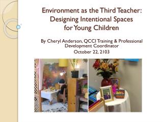 Environment as the Third Teacher: Designing Intentional Spaces for Young Children
