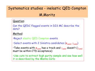 Systematics studies - inelastic QED Compton M.Moritz