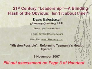 21 st Century “Leadership”—A Blinding Flash of the Obvious: Isn’t it about time?