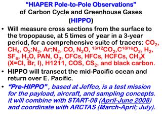 “HIAPER Pole-to-Pole Observations” of Carbon Cycle and Greenhouse Gases ( HIPPO )