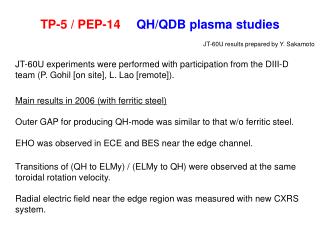 TP-5 / PEP-14 QH/QDB plasma studies
