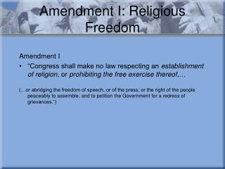 Amendment I: Religious Freedom