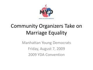 Community Organizers Take on Marriage Equality