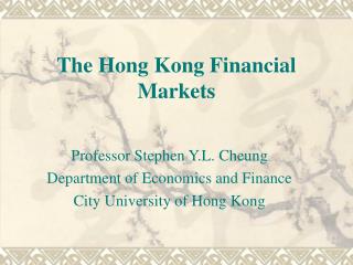 The Hong Kong Financial Markets