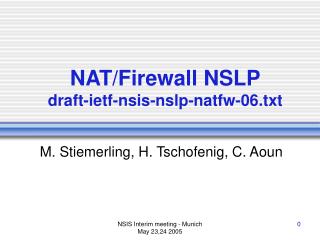 NAT/Firewall NSLP draft-ietf-nsis-nslp-natfw-06.txt