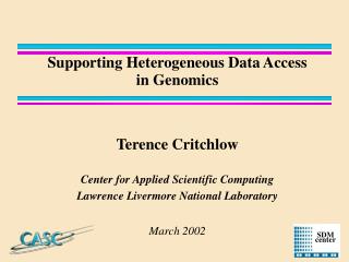 Supporting Heterogeneous Data Access in Genomics