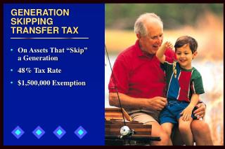 GENERATION SKIPPING TRANSFER TAX