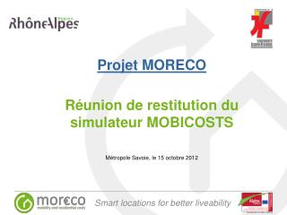 Projet MORECO Réunion de restitution du simulateur MOBICOSTS